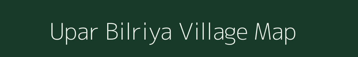 Upar Bilriya village map in Jharkhand
