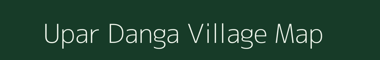 Upar Danga village map in West Bengal