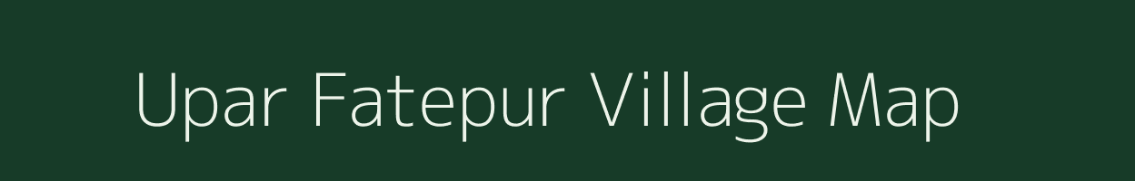 Upar Fatepur village map in West Bengal