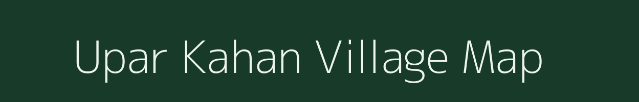 Upar Kahan village map in West Bengal