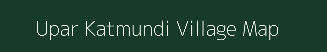 Upar Katmundi village map in West Bengal