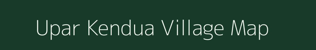 Upar Kendua village map in West Bengal