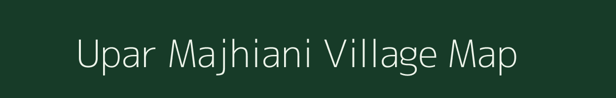 Upar Majhiani village map in Jharkhand