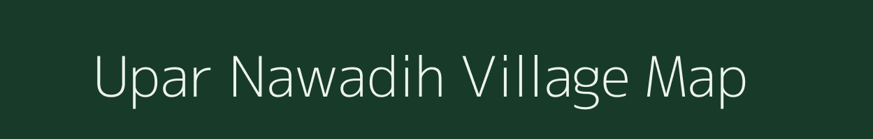 Upar Nawadih village map in Jharkhand