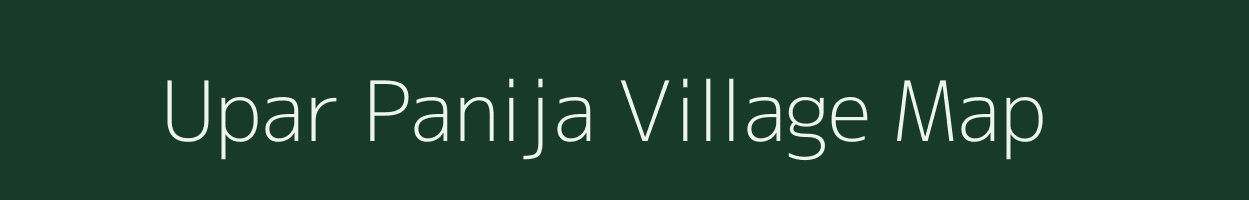 Upar Panija village map in West Bengal