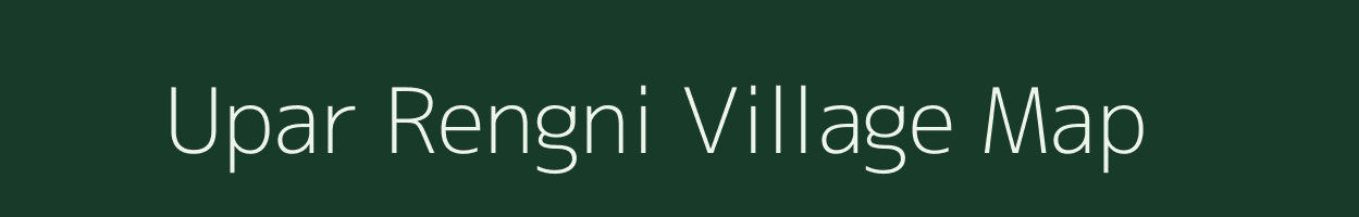 Upar Rengni village map in Jharkhand