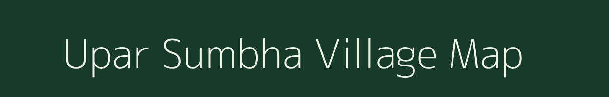 Upar Sumbha village map in Jharkhand