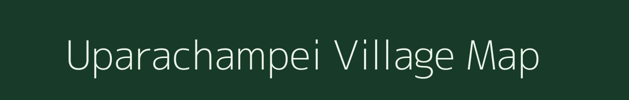 Uparachampei village map in Odisha