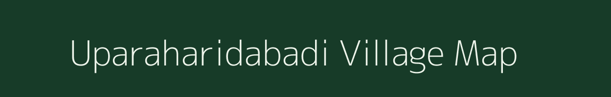 Uparaharidabadi village map in Odisha