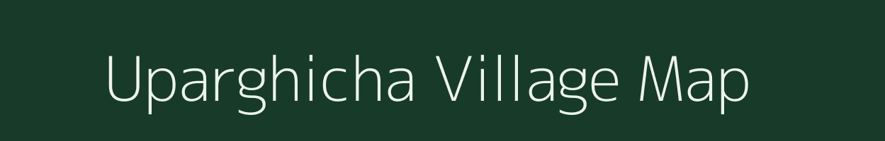 Uparghicha village map in Chhattisgarh