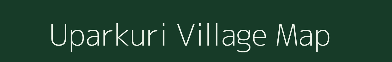 Uparkuri village map in Assam