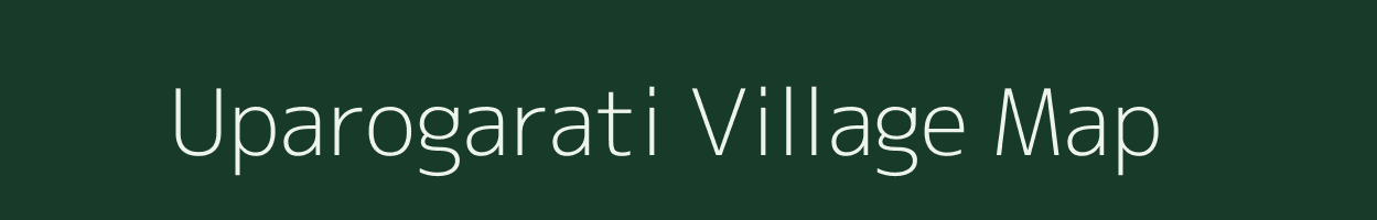 Uparogarati village map in Odisha