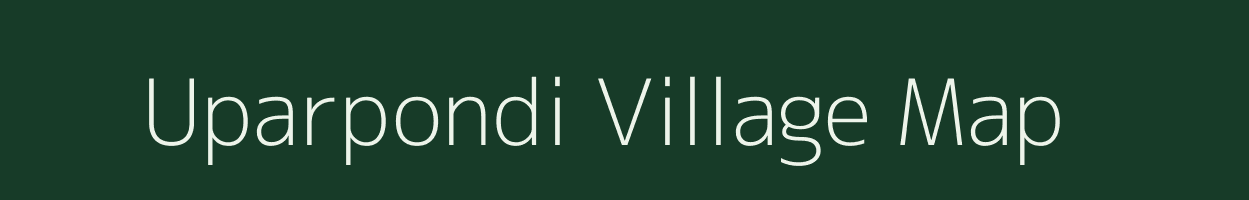 Uparpondi village map in Chhattisgarh