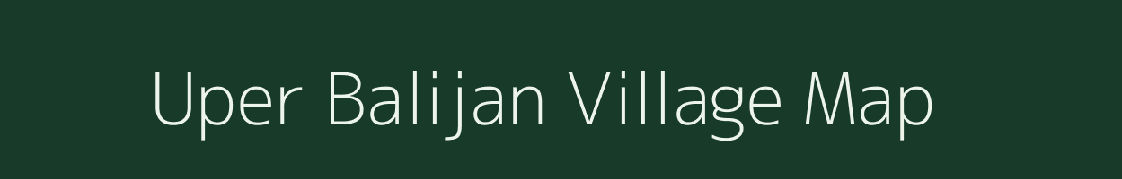 Uper Balijan village map in Assam