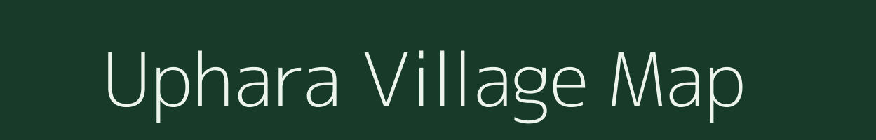 Uphara village map in Chhattisgarh