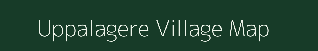 Uppalagere village map in Karnataka