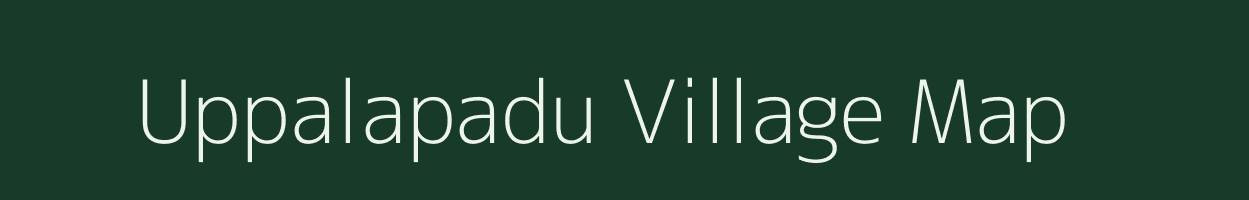 Uppalapadu village map in Andhra Pradesh