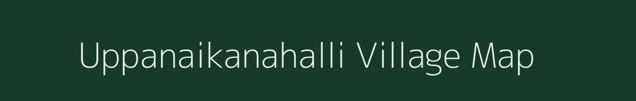 Uppanaikanahalli village map in Karnataka