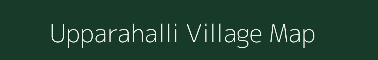 Upparahalli village map in Karnataka