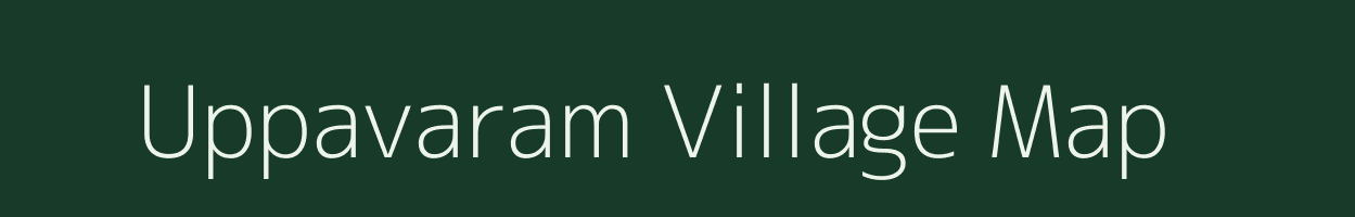 Uppavaram village map in Andhra Pradesh