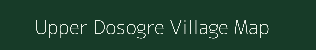 Upper Dosogre village map in Meghalaya