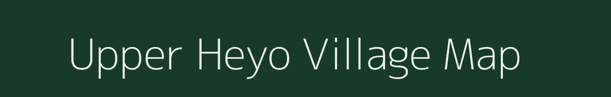 Upper Heyo village map in Arunachal Pradesh