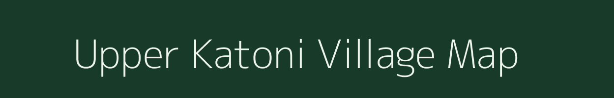 Upper Katoni village map in Assam