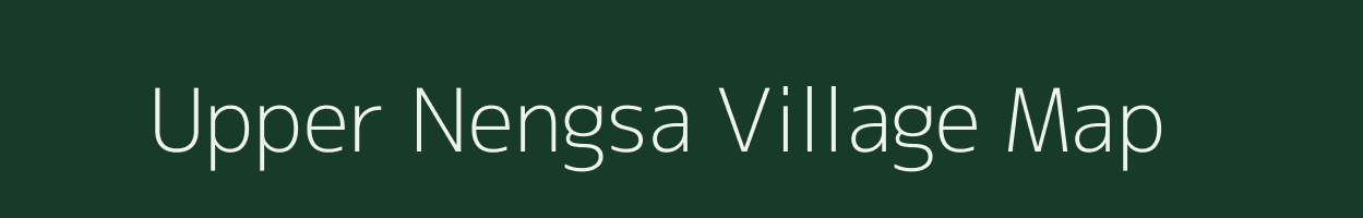 Upper Nengsa village map in Meghalaya
