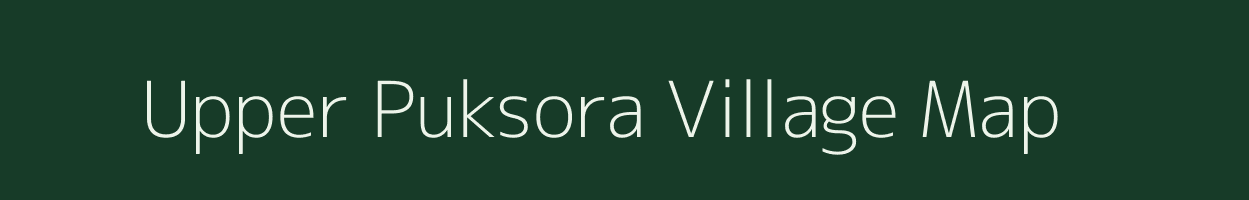 Upper Puksora village map in Meghalaya