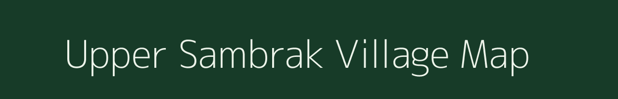 Upper Sambrak village map in Meghalaya