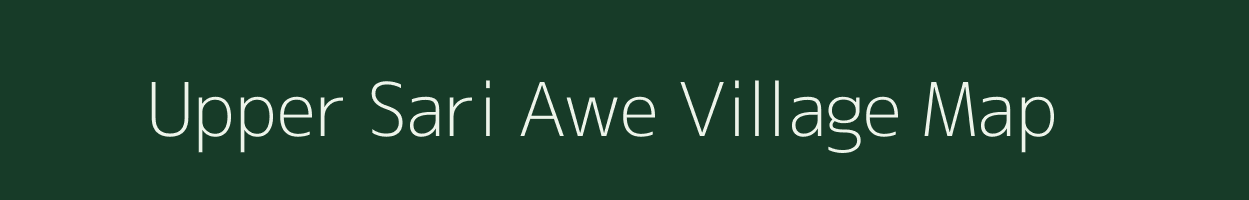 Upper Sari Awe village map in Meghalaya