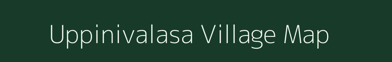 Uppinivalasa village map in Andhra Pradesh