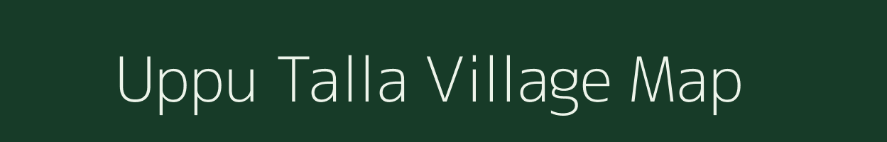 Uppu Talla village map in Uttarakhand