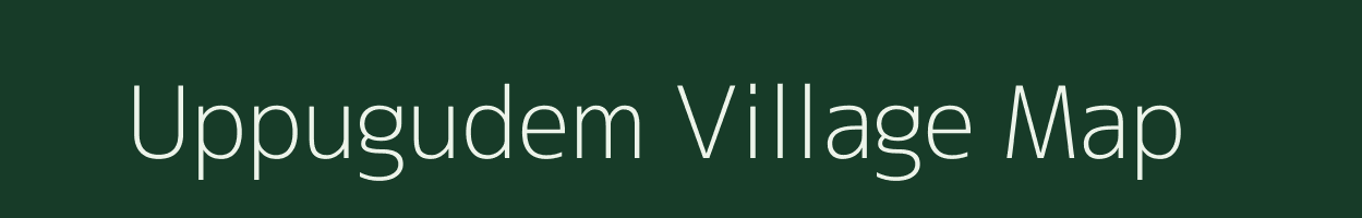 Uppugudem village map in Andhra Pradesh