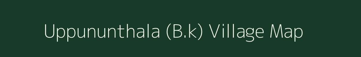 Uppununthala (B.k) village map in Andhra Pradesh