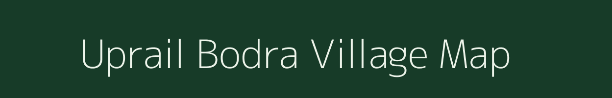 Uprail Bodra village map in Jharkhand