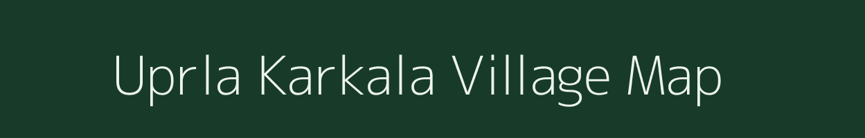 Uprla Karkala village map in Rajasthan