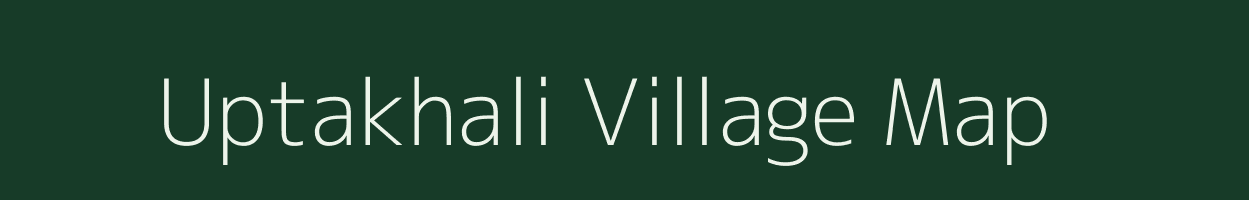 Uptakhali village map in Tripura