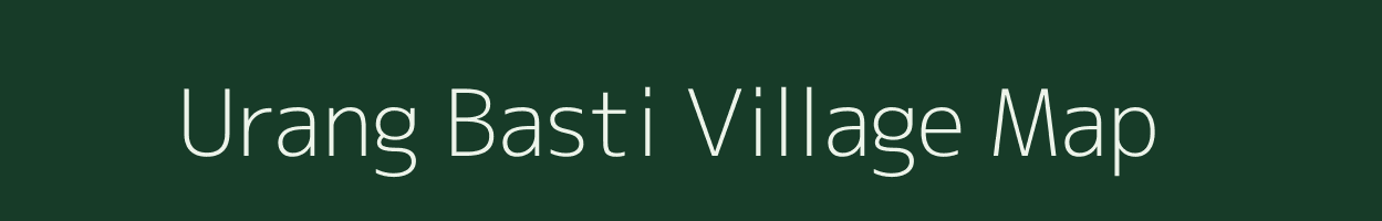 Urang Basti village map in Assam