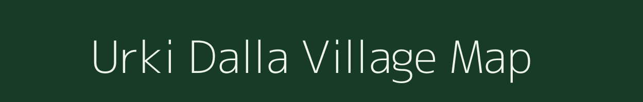 Urki Dalla village map in Rajasthan