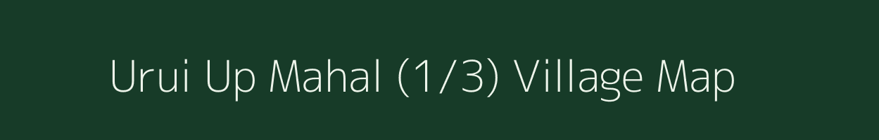 Urui Up Mahal (1/3) village map in Himachal Pradesh