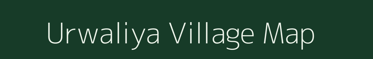 Urwaliya village map in Uttar Pradesh