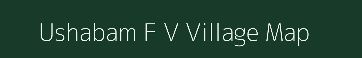 Ushabam F V village map in Assam