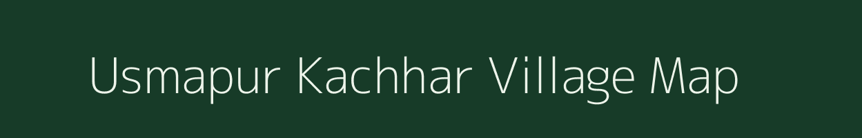 Usmapur Kachhar village map in Uttar Pradesh