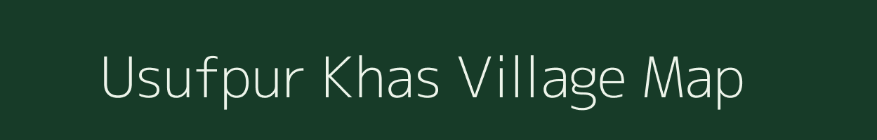 Usufpur Khas village map in Uttar Pradesh