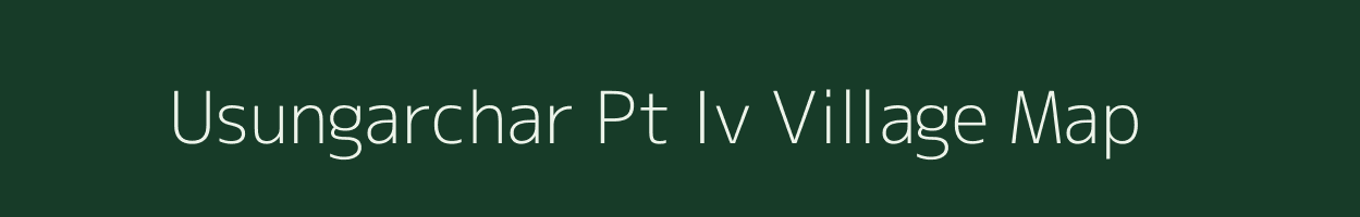 Usungarchar Pt Iv village map in Assam