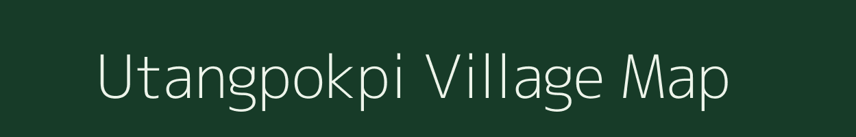 Utangpokpi village map in Manipur
