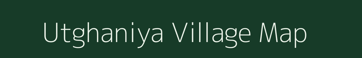 Utghaniya village map in Uttar Pradesh