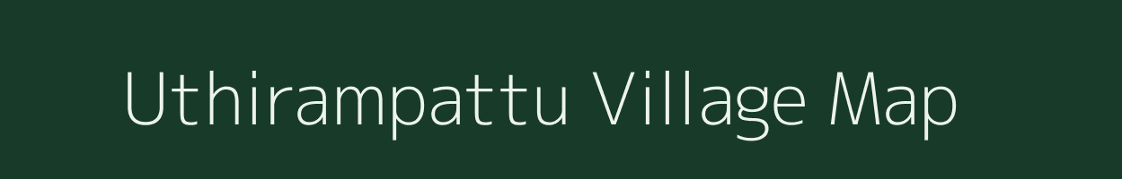 Uthirampattu village map in Tamil Nadu