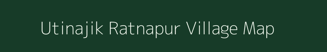 Utinajik Ratnapur village map in Maharashtra